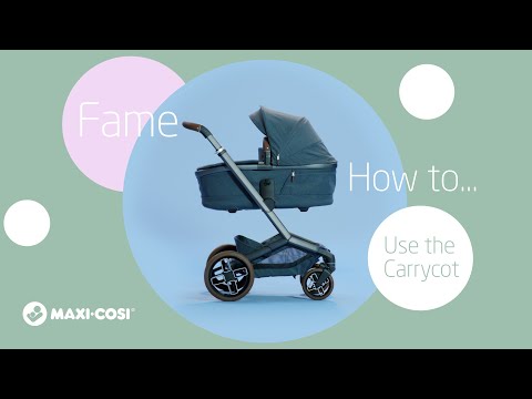 MAXI COSI FAME CARRY COT